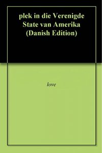 Baixar plek in die Verenigde State van Amerika  (Danish Edition) pdf, epub, eBook