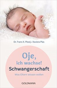 Baixar Oje, ich wachse! Schwangerschaft: Was Eltern wissen wollen (German Edition) pdf, epub, eBook