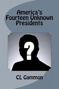 Baixar America’s Fourteen Unknown Presidents (English Edition) pdf, epub, eBook