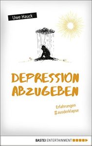 Baixar Depression abzugeben: Erfahrungen aus der Klapse (German Edition) pdf, epub, eBook