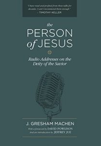 Baixar The Person of Jesus: Radio Addresses on the Deity of the Savior (English Edition) pdf, epub, eBook