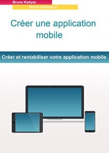 Baixar creer une application mobile (French Edition) pdf, epub, eBook