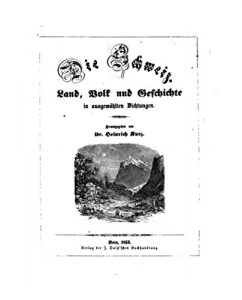 Baixar Die Schweiz, Land, Volk und Geschichte in ausgewaehlten Dichtungen (German Edition) pdf, epub, eBook