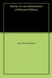 Baixar Stories vir ons kleinkinders (Afrikaans Edition) pdf, epub, eBook