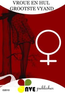 Baixar VROUE EN HUL GROOTSTE VYAND (Afrikaans Edition) pdf, epub, eBook