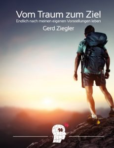 Baixar Vom Traum zum Ziel: Endlich nach meinen eigenen Vorstellungen leben! (German Edition) pdf, epub, eBook