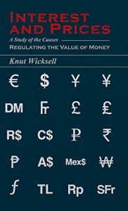 Baixar Interest and Prices – A Study of the Causes Regulating the Value of Money pdf, epub, eBook