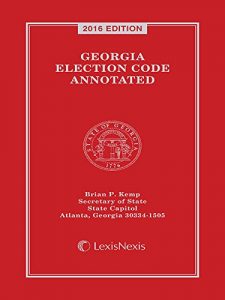 Baixar Georgia Election Code Annotated, 2016 Edition pdf, epub, eBook