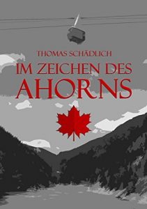 Baixar Im Zeichen des Ahorns (German Edition) pdf, epub, eBook