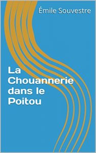 Baixar La Chouannerie dans le Poitou (French Edition) pdf, epub, eBook