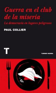 Baixar Guerra en el club de la miseria: La democracia en lugares peligrosos (Noema) (Spanish Edition) pdf, epub, eBook