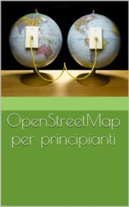 Baixar OpenStreetMap per principianti (Italian Edition) pdf, epub, eBook