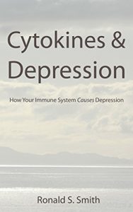 Baixar Cytokines and Depression: How Your Immune System Causes Depression (English Edition) pdf, epub, eBook
