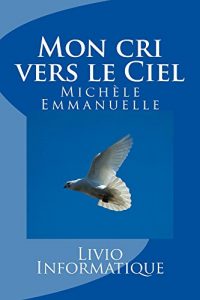 Baixar Mon cri vers le Ciel (French Edition) pdf, epub, eBook