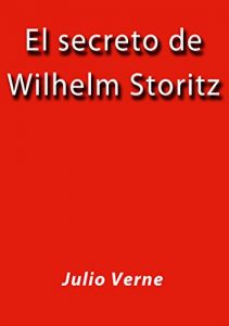 Baixar El secreto de Wilhelm Storitz pdf, epub, eBook