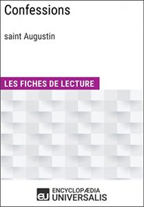 Baixar Confessions de saint Augustin: Les Fiches de lecture d’Universalis (French Edition) pdf, epub, eBook