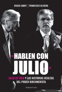 Baixar Hablen con Julio: Julio De Vido y las historias ocultas del poder kirchnerista pdf, epub, eBook