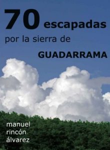 Baixar 70 escapadas por la sierra de Guadarrama (Spanish Edition) pdf, epub, eBook