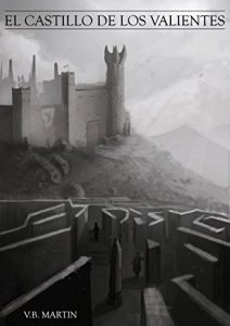 Baixar El Castillo de los Valientes (Spanish Edition) pdf, epub, eBook