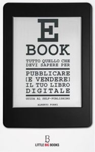 Baixar Tutto quello che devi sapere per pubblicare (e vendere) il tuo e-book – Guida al self-publishing (Italian Edition) pdf, epub, eBook