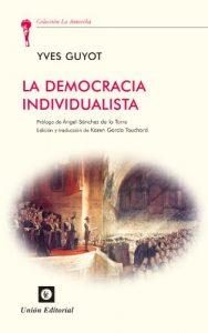 Baixar La democracia individualista (La Antorcha) (Spanish Edition) pdf, epub, eBook