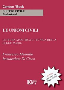 Baixar Le unioni civili: Lettura apolitica e tecnica della legge 76/2016 (Italian Edition) pdf, epub, eBook