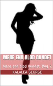 Baixar Mere end blod bundet: Mere end blod bundet, Bog 2 (Danish Edition) pdf, epub, eBook