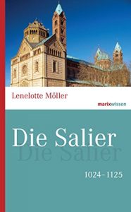 Baixar Die Salier: 1024-1125 (marixwissen) (German Edition) pdf, epub, eBook
