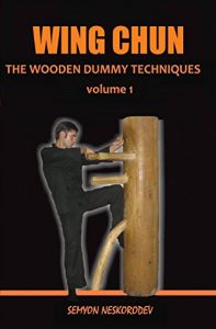 Baixar WING CHUN: THE WOODEN DUMMY TECHNIQUES (English Edition) pdf, epub, eBook