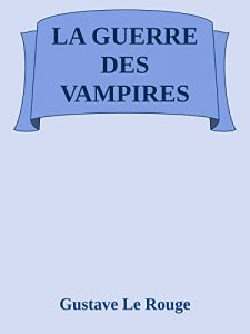 Baixar La Guerre des Vampires pdf, epub, eBook