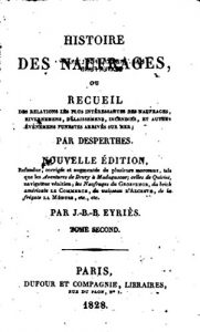 Baixar Histoire des Naufrages, ou, Recueil, Relations les Plus Intéressantes des Naufrages, Hivernemens, Délaissemens, Incendies, et Autres Evénemens Funestes (French Edition) pdf, epub, eBook