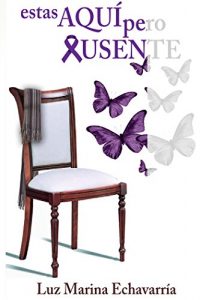 Baixar Estas Aqui…pero Ausente (Spanish Edition) pdf, epub, eBook