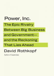 Baixar Power, Inc.: The Epic Rivalry Between Big Business and Government–and the Reckoning That Lies Ahead pdf, epub, eBook