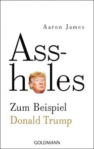 Baixar Assholes: Zum Beispiel Donald Trump (German Edition) pdf, epub, eBook