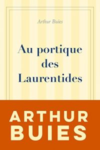 Baixar Au portique des Laurentides (French Edition) pdf, epub, eBook
