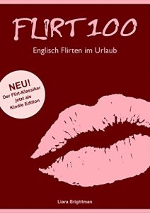 Baixar Flirt 100: Englisch Flirten im Urlaub (German Edition) pdf, epub, eBook