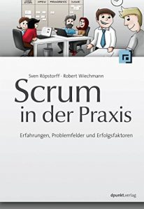 Baixar Scrum in der Praxis: Erfahrungen, Problemfelder und Erfolgsfaktoren (German Edition) pdf, epub, eBook