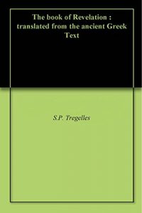 Baixar The book of Revelation : translated from the ancient Greek Text (English Edition) pdf, epub, eBook