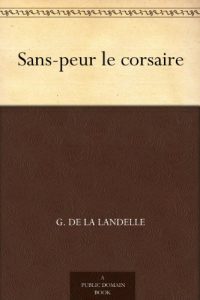 Baixar Sans-peur le corsaire (French Edition) pdf, epub, eBook