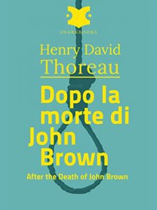 Baixar Dopo la morte di John Brown /After the Death of john Brown pdf, epub, eBook