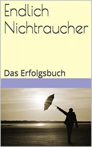 Baixar Endlich Nichtraucher!: Das Erfolgsbuch (German Edition) pdf, epub, eBook