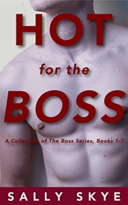 Baixar Hot for the Boss: A Collection of The Boss Series, Books 1-7 (English Edition) pdf, epub, eBook