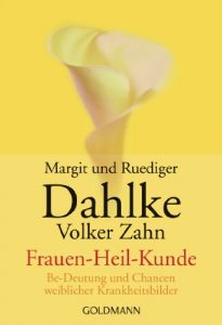 Baixar Frauen – Heil – Kunde: Be-Deutung und Chancen weiblicher Krankheitsbilder (German Edition) pdf, epub, eBook
