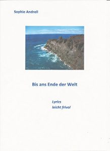 Baixar Bis ans Ende der Welt: Lyrics – frivol bis heiter (German Edition) pdf, epub, eBook