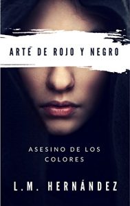 Baixar Arte de rojo y negro (Spanish Edition): Asesino de los colores pdf, epub, eBook