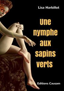 Baixar Une nymphe aux sapins verts   (French Edition) pdf, epub, eBook