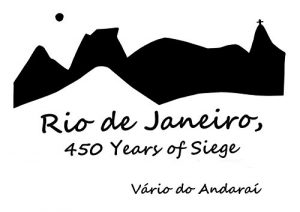 Baixar RIO DE JANEIRO, 450 YEARS OF SIEGE: FORGED CITADEL (English Edition) pdf, epub, eBook