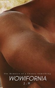 Baixar Wowifornia: Young and Free (Memoirs of a Twenty Something Book 1) (English Edition) pdf, epub, eBook