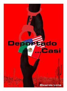 Baixar Deportado…Casi (Spanish Edition) pdf, epub, eBook