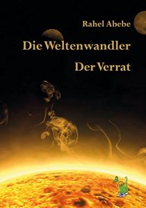 Baixar Die Weltenwandler – Der Verrat (German Edition) pdf, epub, eBook
